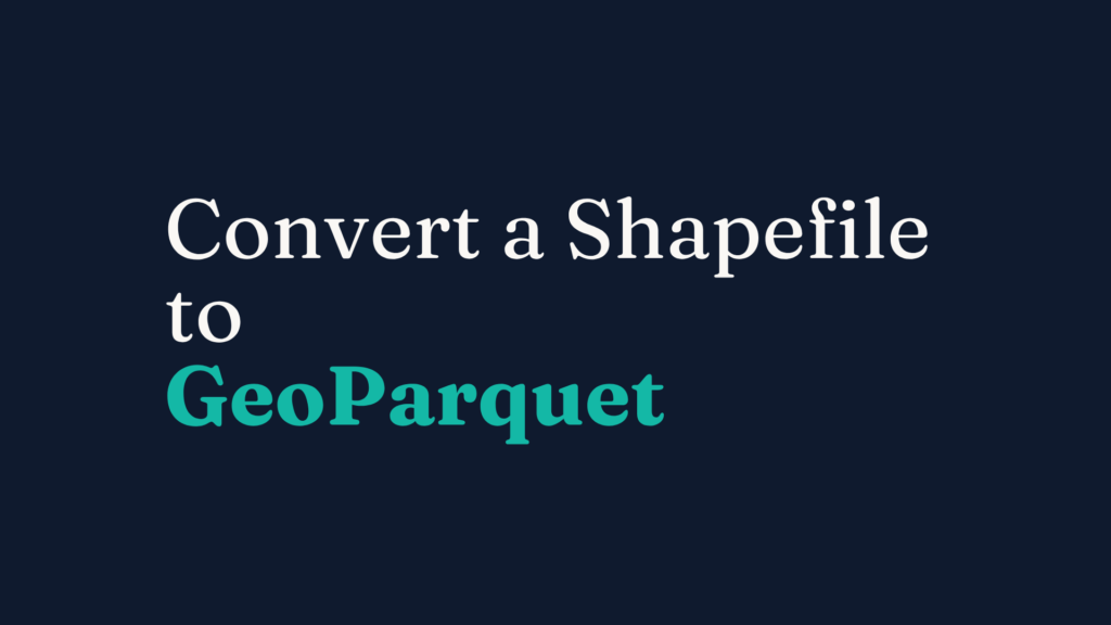 Convert a Shapefile to GeoParquet (Python, DuckDB, Sedona)